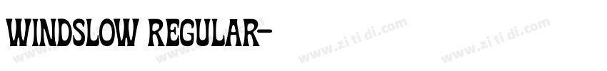 Windslow Regular字体转换 Windslow Regular字体转换